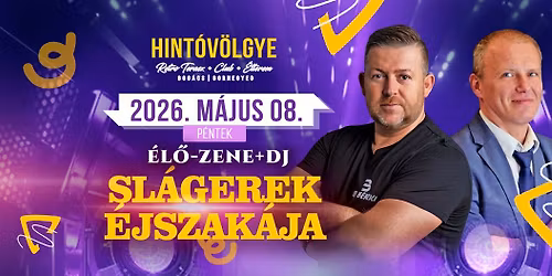 SL\u00c1GEREK \u00c9JSZAK\u00c1JA\ud83c\udfa7\u00c9l\u0151-zene & Dj\ud83c\udfa405.08. P\u00c9NTEK\u27a4BOG\u00c1CS HINT\u00d3V\u00d6LGYE 