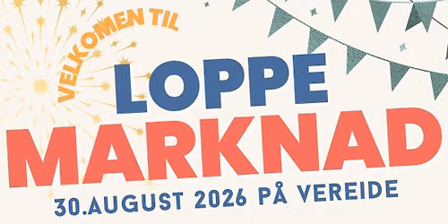 Loppemarknad p\u00e5 Vereide 2026