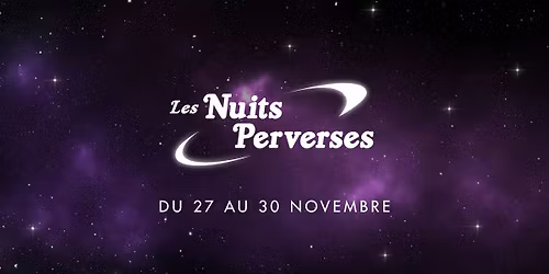 Les Nuits Perverses #23 - Le Sud