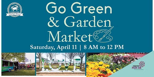 Yorktown Market Days -- Go Green & Garden Market