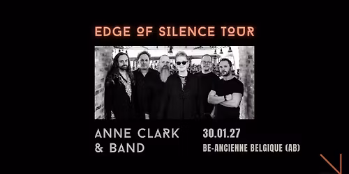 Anne Clark & Band | Edge Of Silence | Brussels