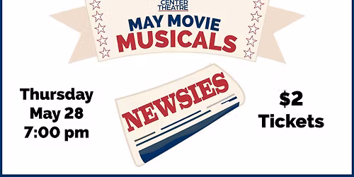 Newsies | May Movie Musicals Series