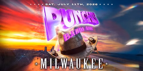 Punchis Banda Rave Milwaukee July 11th \u26a1\ud83e\udd20 