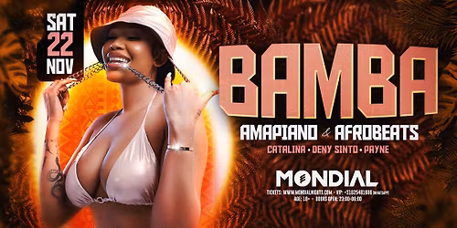 BAMBA [AMAPIANO & AFROBEATS] - MONDIAL - SA 22.11