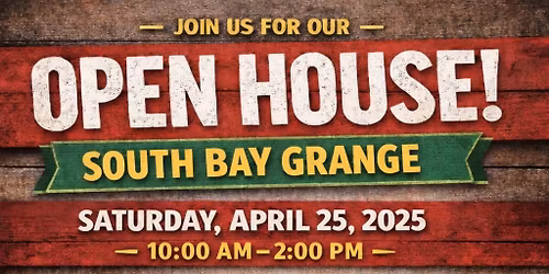 South Bay Grange Open House