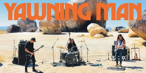 Live: YAWNING MAN | "Godfathers of Desert Rock" \u2013 Stuttgart \/ Goldmark's + Special Guest: SOFTSUN