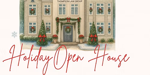 Thompson Law Group Annual Holiday Open House