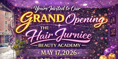 The Hair Jurniee Beauty Academy Grand Opening Experience 