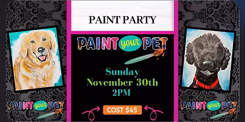 Paint Your Pet! 11\/30 