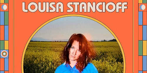 Louisa Stancioff with special guests How's About Charlie
