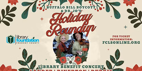 Buffalo Bill Boycott & Dr. Jo's Holiday Roundup - Library Benefit