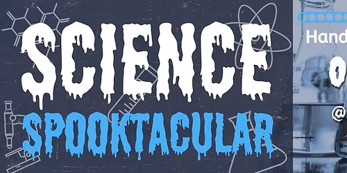 Science Spooktacular 2025