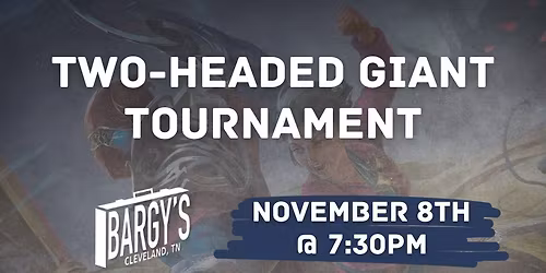Two-Headed Giant Commander Tournament