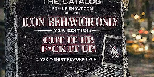 Icon Behavior Only -Cut It Up Fk It Up Y2K T- Shirt Rework Event