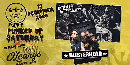 BONNI & BASTARDERNA och BLISTERHEAD - PAFF 13\/12
