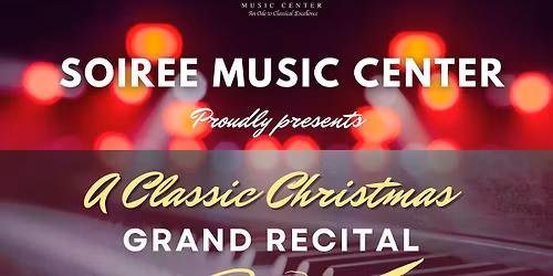 A CLASSICAL CHRISTMAS- GRAND RECITAL 2025