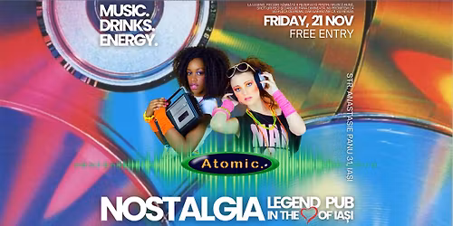 NOSTALGIA PARTY | VINERI, 21 NOIEMBRIE 