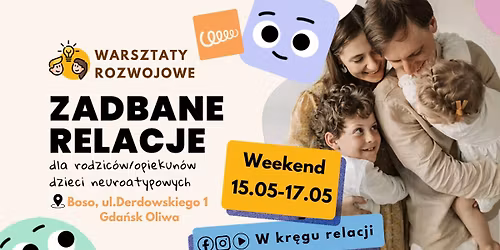 ZADBANE RELACJE-warsztat dla rodzic\u00f3w dzieci neuroatypowych