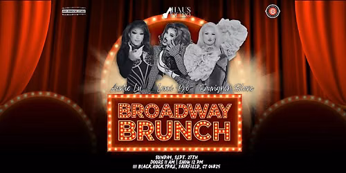 Broadway Drag Brunch - Fairfield, CT