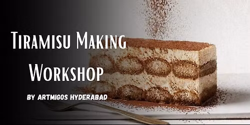 Tiramisu Making Workshop in Hyderabad