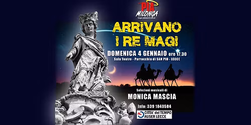 Domenica 4 gennaio 2026. Arrivano i Re Magi alla Pia Milonga