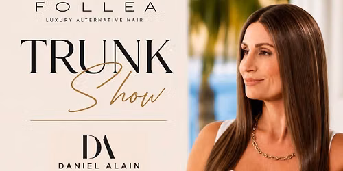 Follea by by Daniel Alain Trunk Show