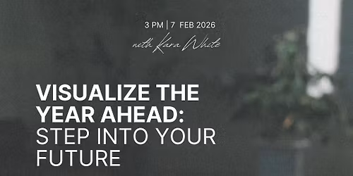 Visualize the Year Ahead: Step into Your Future