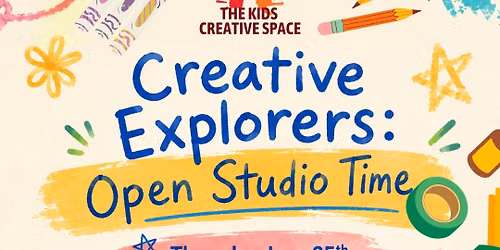 Creative Explorers: Open Studio