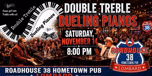 Double Treble Dueling Pianos @ Roadhouse 38