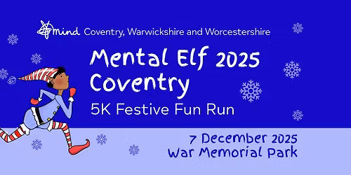 Mental Elf 2025 Coventry - 5K Festive Fun Run