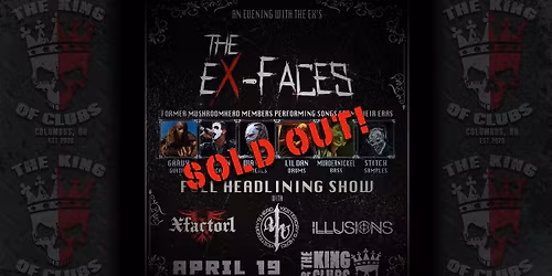 The Ex-Faces - Night 2 - SOLD OUT