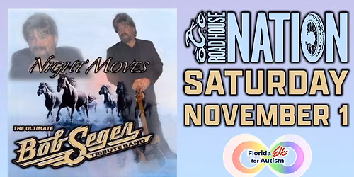 Road House Nation Presents: Night Moves- The Ultimate Bob Seger Tribute