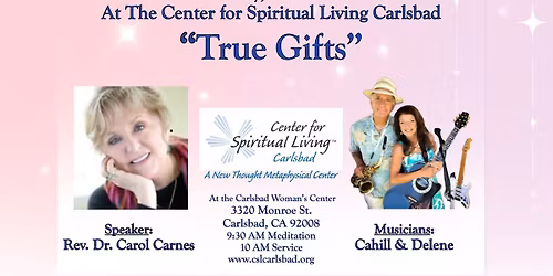 TRUE GIFTS - Sunday Morning at CSL Carlsbad