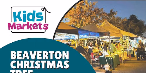 Kids Markets at Beaverton Christmas Tree Lighting
