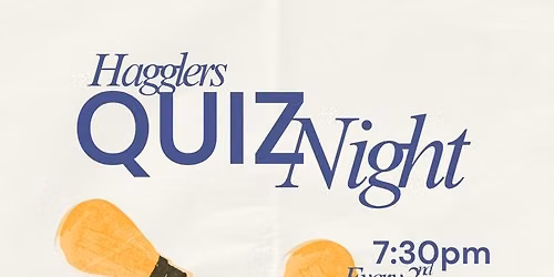 Hagglers Quiz Night (Second Weds of the Month)
