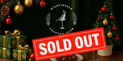 Nightingale Cocktail Club - Home for the Holidays (SOLD OUT)