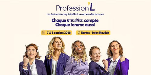Salon organis\u00e9 par Profession'L \u00e0 Nantes - 7 & 8 octobre 2026