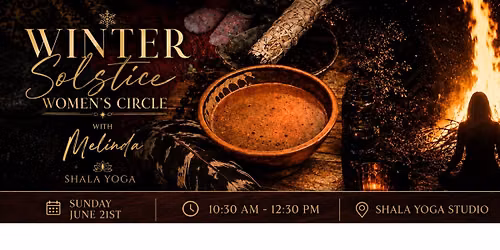 Winter Solstice Women's Circle & Cacao Journey