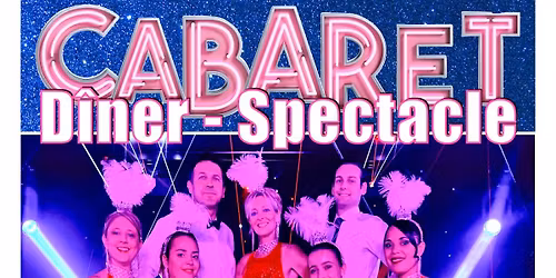 Soir\u00e9e D\u00eener-Spectacle "Cabaret Show"