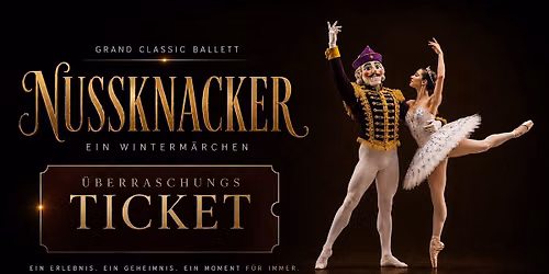 N\u00fcrnberg | Der Nussknacker \u2013 Die traditionelle Wintertournee