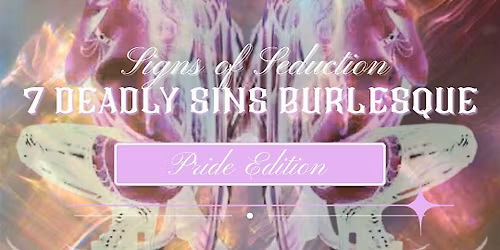 7 Deadly Sins Burlesque: Pride Edition