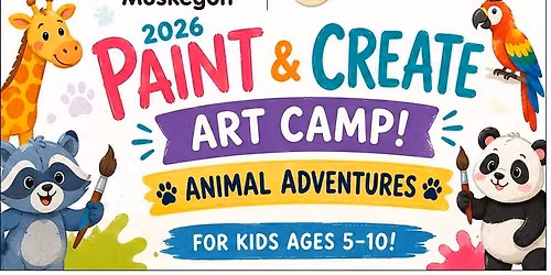 Paint & Create Art Camp! At PLAY Muskegon