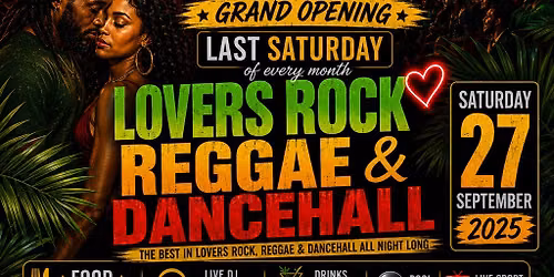 THIRSTY? Grand Opening  - LOVERS ROCK & REGGAE NIGHT