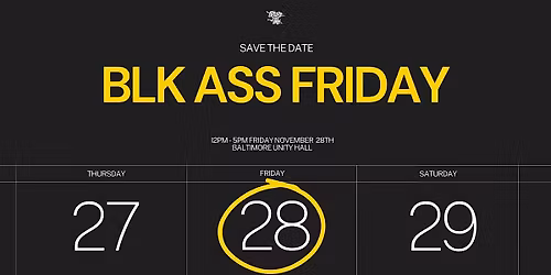 BLK ASS FRIDAY: