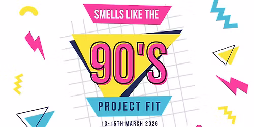 PROJECT FIT 2026 - Smells Like the 90's