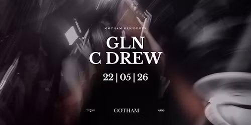 \u2020 GOTHAM residents | GLN x CDREW \u2020