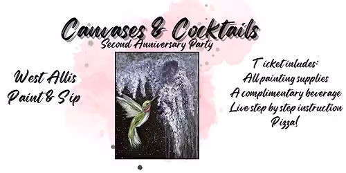 Canvases & Cocktails- 2nd Anniversary Pizza Party- bAR wEST- West Allis