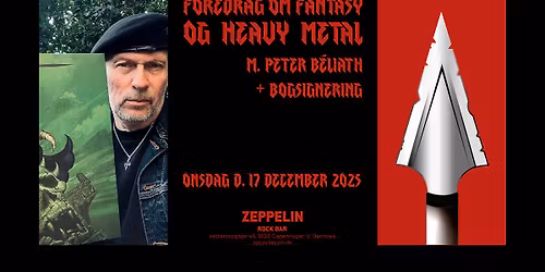 Foredrag om Fantasy og Heavy Metal m. Peter Beliath + bogsignering @Zeppelin Rock Bar