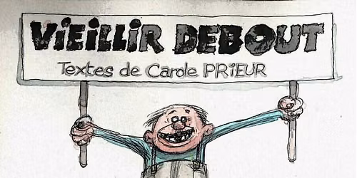 VIEILLIR DEBOUT