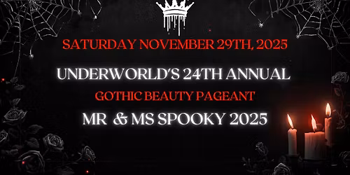 Underworld's 24th Annual Gothic Beauty Pageant